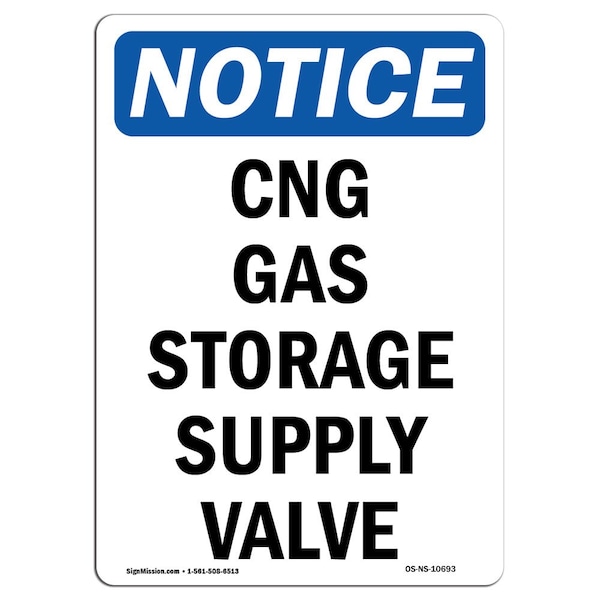 Safety Sign, OSHA Notice, 18" Height, CNG Gas Storage Supply Valve Sign, Portrait